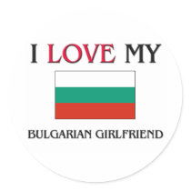 I Love My Bulgarian Girlfriend stickers
