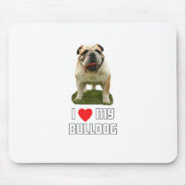 I Love My Bulldog Mousepads
