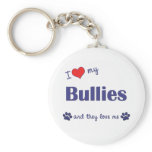 I Love My Bullies (Multiple Dogs) keychains