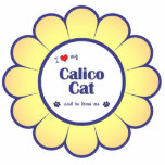 I Love My Calico Cat (Male Cat) Acrylic Cut Out