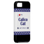 I Love My Calico Cat (Male Cat) iPhone 5 Case