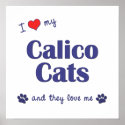 I Love My Calico Cats (Multiple Cats) posters