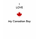 I love my canadian boy t-shirts