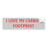 I LOVE MY CARBON FOOTPRINT bumper stickers