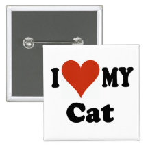 I Love My Cat Gifts and Apparel Pinback Buttons