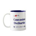I Love My Caucasian Ovcharka (Male Dog) Mug