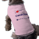 I Love My Cavachon (Female Dog) pet clothing