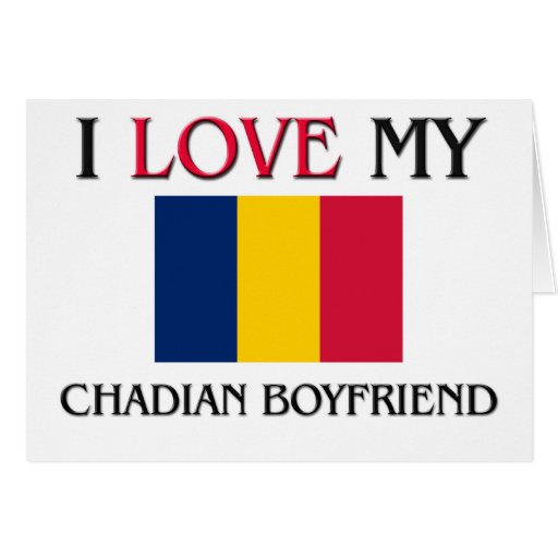 I Love My Chadian Boyfriend Card