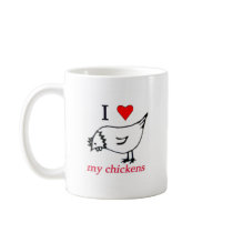 I Love my chickens Mugs