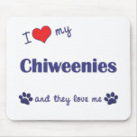 I Love My Chiweenies (Multiple Dogs) Mouse Mats