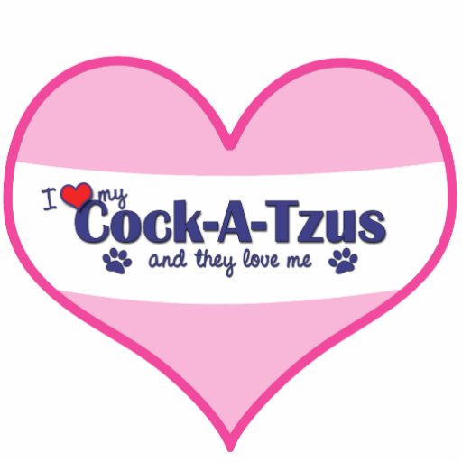 I Love My Cock-A-Tzus (Multiple Dogs) Photo Cutout
