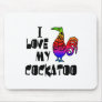 I Love My Cockatoo Mouse Mats