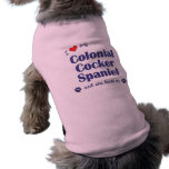 I Love My Colonial Cocker Spaniel (Female Dog) pet clothing