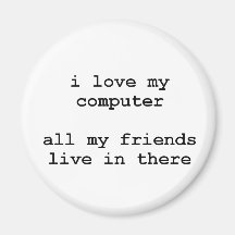 i love my computer refrigerator magnet