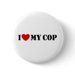 I Love My Cop buttons