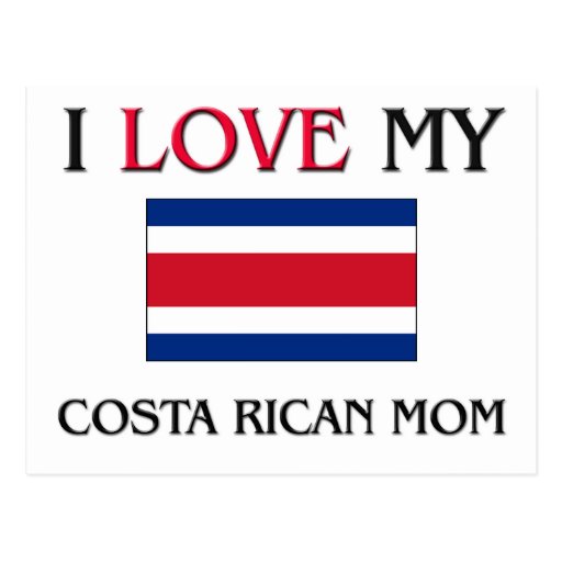 I Love My Costa Rican Mum Post Cards