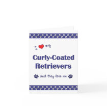 I Love My Curly-Coated Retrievers (Multiple Dogs) Card