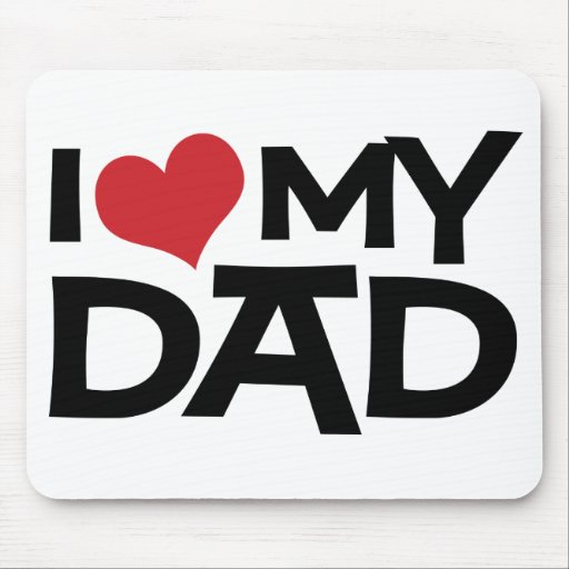 I Love My Dad Father's Day Mousepad