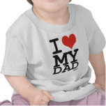 I Love Dad Shirts