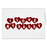I Love My Daddy Cards