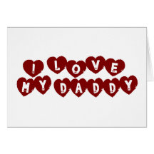 I Love My Daddy Cards