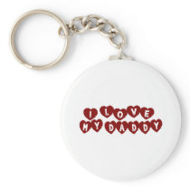 I Love My Daddy Keychains