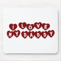 I Love My Daddy Mouse Mats