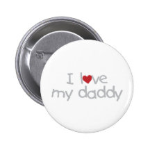 I Love My Daddy Pin