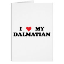 I Love My Dalmatian Card