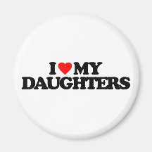 I LOVE MY DAUGHTERS REFRIGERATOR MAGNETS