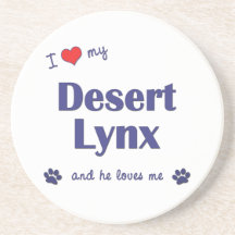 I Love My Desert Lynx (Male Cat) Coasters