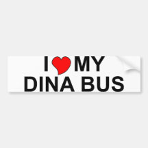 I Love My Dina Bus Bumper Stickers