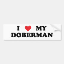 I Love My Doberman Bumper Sticker