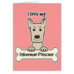 I Love My Doberman Greeting Cards