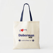 I Love My Doberman Mix (Male Dog) Tote Bags