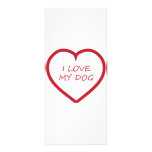 I Love My Dog Custom Rack Card