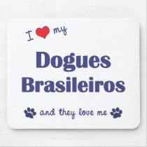 I Love My Dogues Brasileiros (Multiple Dogs) Mouse Mat