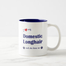 I Love My Domestic Longhair (Female Cat) Mugs
