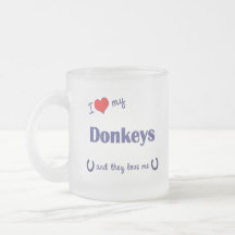 I Love My Donkeys (Multiple Donkeys) Coffee Mugs