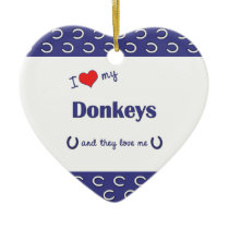 I Love My Donkeys (Multiple Donkeys) ornaments