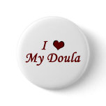 I Love My Doula buttons