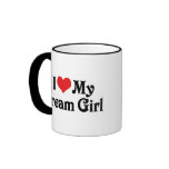 I Love My Dream Girl Coffee Mug