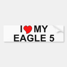 I Love My Eagle 5 Bumper Sticker