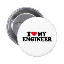 I love my Engineer Pinback Button