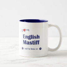 I Love My English Mastiff (Male Dog) Mug