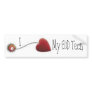 I love my EOD Tech  Heart Bomb Fuse Bumper Stickers