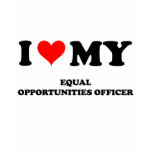 I Love My Equal Opportunities Officer t-shirts