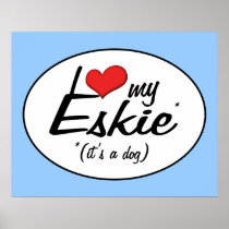 I Love My Eskie (It's a Dog) Print