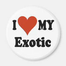 I Love My Exotic Cat Merchandise Fridge Magnets