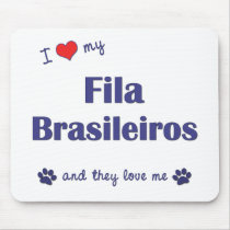 I Love My Fila Brasileiros (Multiple Dogs) Mouse Pad